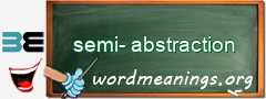 WordMeaning blackboard for semi-abstraction